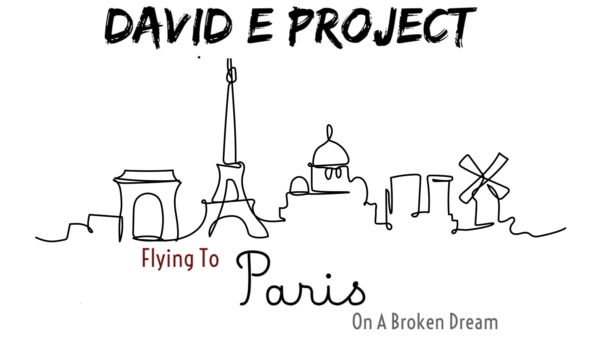 David E Project - Flying To Paris On A Broken Dream