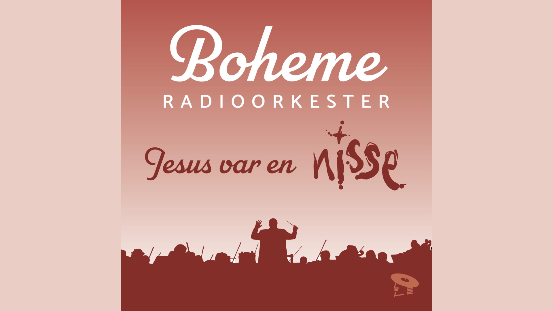 Boheme Radioorkester-Jesus Var En Nisse